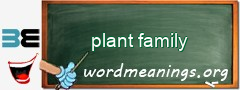 WordMeaning blackboard for plant family